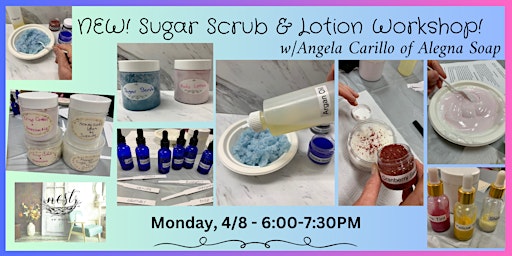 Imagen principal de Make Your Own Sugar Scrub & Lotion Workshop with Angela of Alegna Soap