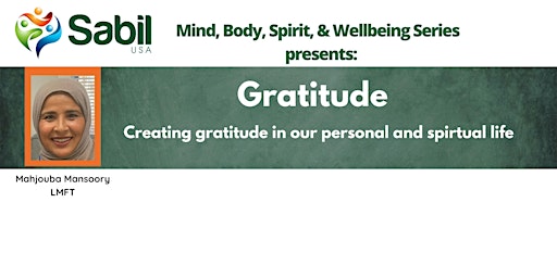 Hauptbild für GRATITUDE , Creating gratitude in our personal and spiritual  life