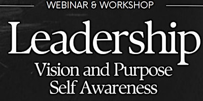 Primaire afbeelding van Leadership | Vision and Purpose | Self Awareness