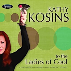 Kathy Kosins: "To The Ladies Of Cool" primary image