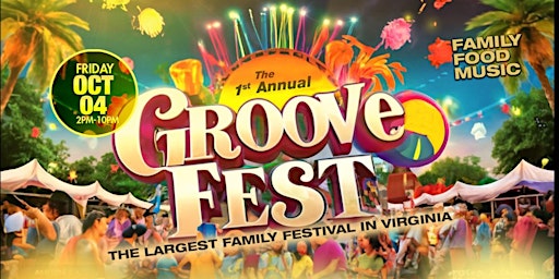 Primaire afbeelding van The 1st Annual Groovefest "The Largest Family Festival in Virginia"