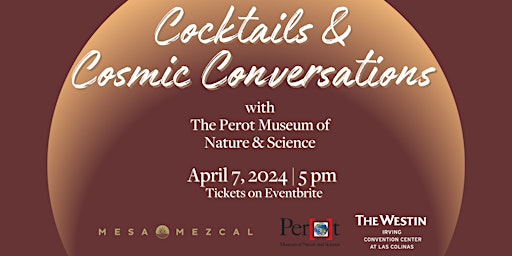 Imagem principal do evento Eclipse Cocktails and Cosmic Conversations with The Perot Museum