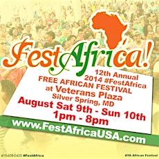 FestAfrica! 13th Annual Free African Festival - Sat Aug 8th & Sun Aug 9th