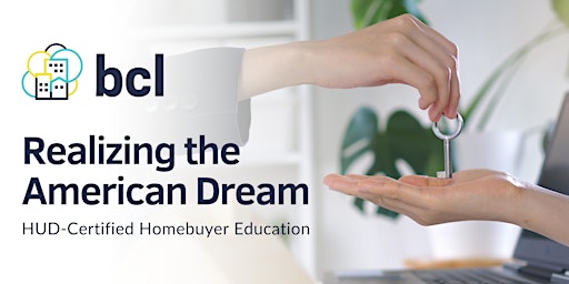 Imagen principal de Realizing the American Dream:  Homebuyer Education