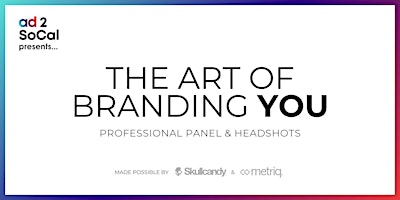 Imagem principal do evento The Art of Branding You: Professional Panel & Headshots