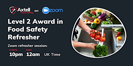 Primaire afbeelding van Level 2 Food Safety Refresher on Zoom - 10pm start time