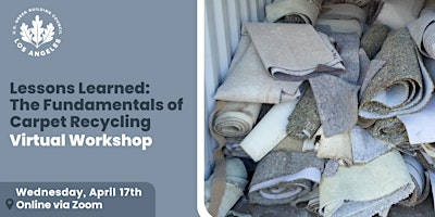 Hauptbild für Lessons Learned: The Fundamentals of Carpet Recycling