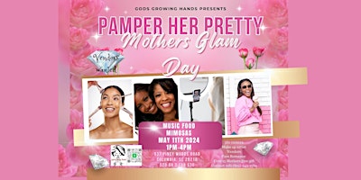 Imagem principal de Pamper Me Pretty Mothers Glam Day