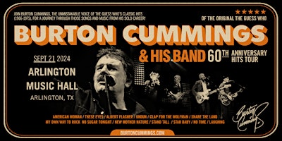 Image principale de Burton Cummings of the Original 'The Guess Who' 60th Anniversary Hits Tour