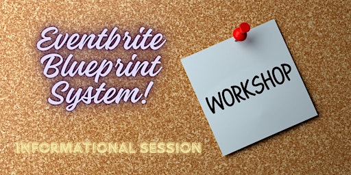 Primaire afbeelding van Eventbrite Blueprint System Workshop