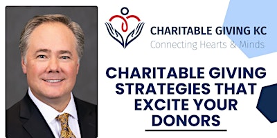 Image principale de Charitable Giving Strategies that Excite Your Donors!