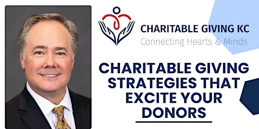 Imagem principal do evento Charitable Giving Strategies that Excite Your Donors!