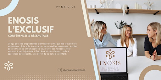 Image principale de ENOSIS - L'EXCLUSIF + SOIRÉE RÉSEAUTAGE VIP