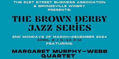 Immagine principale di The Brown Derby Jazz Series Presents Margaret Murphy-Webb Quartet 