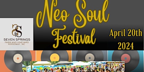 Neo Soul Festival! April 20th, 2024!