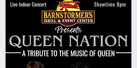 Barnstormer’s Grill Presents *Queen Nation* A Tribute to the Music of Queen