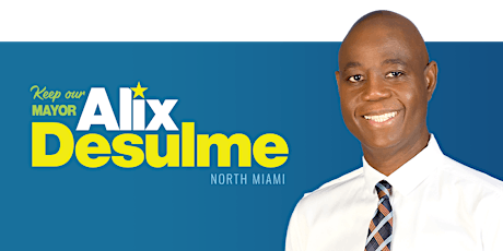 Keep Our Mayor Alix Desulme Campaign Kick-Off