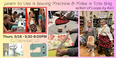 Imagen principal de Learn to use a Sewing Machine & Make a Tote Bag w/Keri of Loops by Keri.