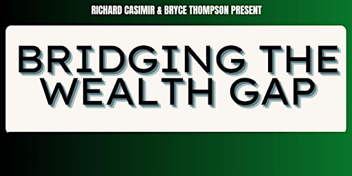 Bridging the Wealth Gap primary image