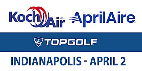 Koch Air Indianapolis,  Aprilaire Dehumidifier  - Top Golf Event