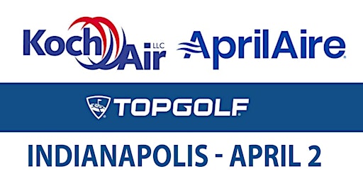 Imagem principal do evento Koch Air Indianapolis,  Aprilaire Dehumidifier  - Top Golf Event