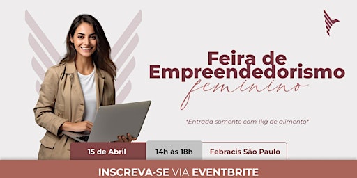 Hauptbild für Feira de Empreendedorismo Feminino | Talkshow entre Mulheres