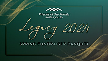 Hauptbild für Legacy 2024 - Spring Fundraising Banquet