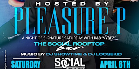 Signature Saturday Hosted by Pleasure P at The Social