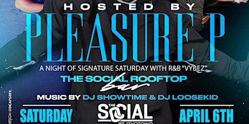 Signature Saturday Hosted by Pleasure P at The Social primary image