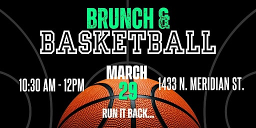 Image principale de BRUNCH & BASKETBALL (RUN IT BACK....)