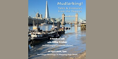 Imagem principal do evento MUDLARKING! Tales and Treasures from the River Thames