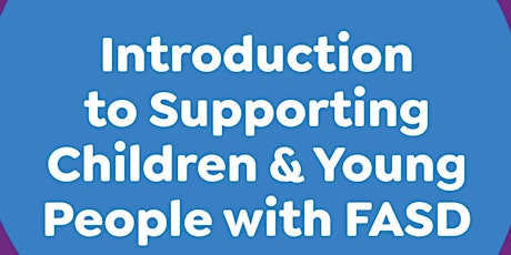 1-Day Supporting Children & Young People with FASD