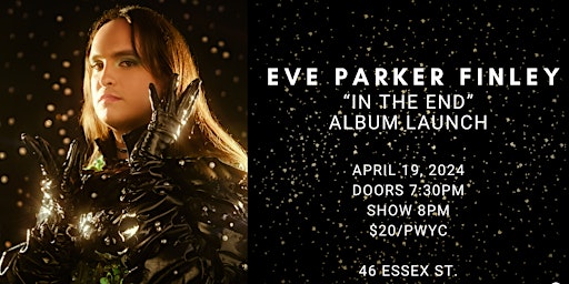 Imagem principal do evento Eve Parker Finley "In the End" Album Launch