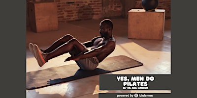 ↖️ [ATL] Yes, Men Do Pilates Powered by lululemon primary image