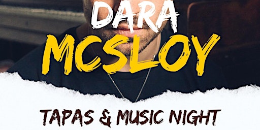 Primaire afbeelding van DARA MCSLOY TAPAS & MUSIC NIGHT