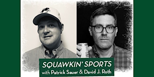 Hauptbild für Live at DSK: Squawkin' Sports