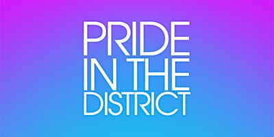 Primaire afbeelding van PRIDE IN THE DISTRICT 2024 • MEMORIAL WEEKEND