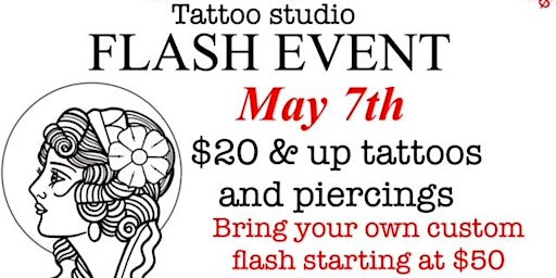 Imagem principal do evento FLASH EVENT $20 AND UP TATTOOS AND PIERCINGS TUESDAY MAY 7TH