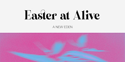 Easter at Alive - East Orlando Campus primary image