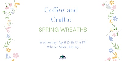 Image principale de Coffee and Crafts: Spring Wreaths