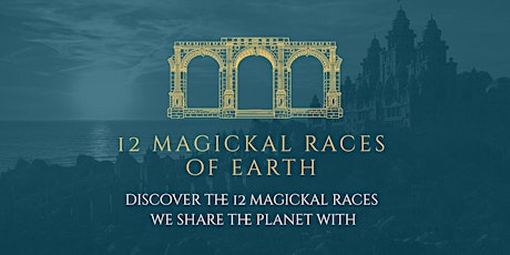 12 Magickal Races of Earth