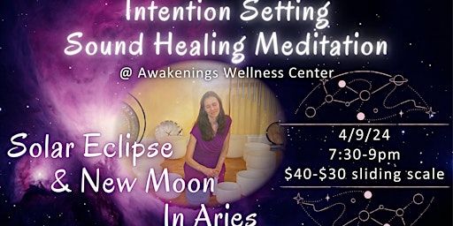 Immagine principale di New Moon/Solar Eclipse Intention Setting & Sound Healing Meditation 