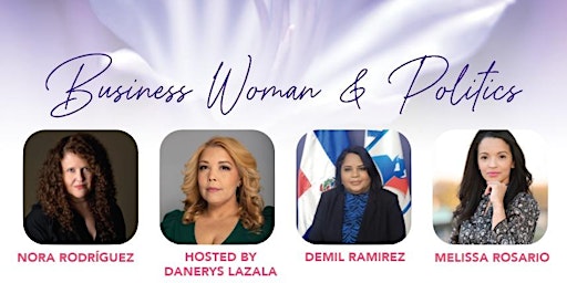 Imagen principal de Bicultural Female Leadership and Business Women & Politics| April 20 & 27