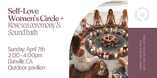 Image principale de Self-Love Women's Circle + Sound Bath & Tea Ceremony