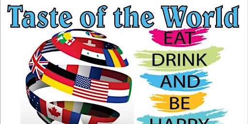 Primaire afbeelding van Taste of the World International Food & Music Festival