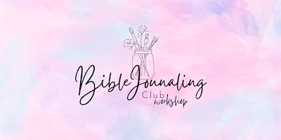 Primaire afbeelding van Bible Journaling Workshop  - Fundraising