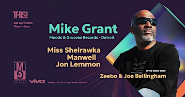 Viva Presents THIS! with Mike Grant (Detroit) - Saturday, April 20th primary image