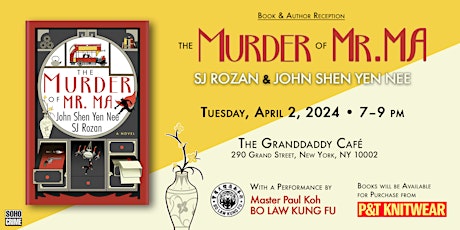 Reception & Signing: THE MURDER OF MR. MA by SJ Rozan & John Shen Yen Nee