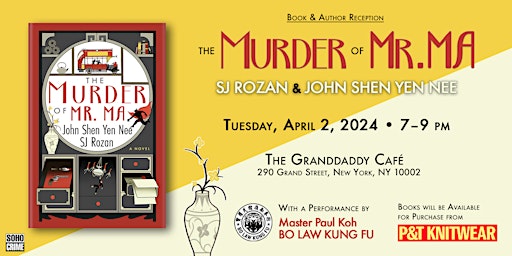 Hauptbild für Reception & Signing: THE MURDER OF MR. MA by SJ Rozan & John Shen Yen Nee