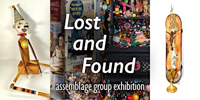 LOST AND FOUND - Assemblage Group Exhibition primary image